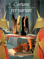 Costumi per narrare : L'officina di Piero Farani. Arte, artigianato, cinema