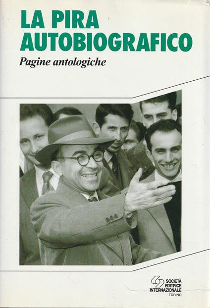 La Pira autobiografico : pagine antologiche - Giorgio La Pira - copertina