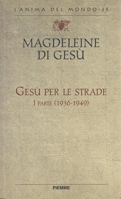 Mi ha presa per mano, ciecamente ho seguito : 1936-1949 - copertina