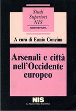 Arsenali e città nell'Occidente europeo