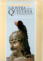 Giostra della Quintana a Foligno attraverso cinquant'anni