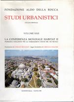 Studi Urbanistici. Collana Biennale volume XXII. La conferenza mondiale habitat II. Problemi e soluzioni per gli insediamenti umani del XXI secolo