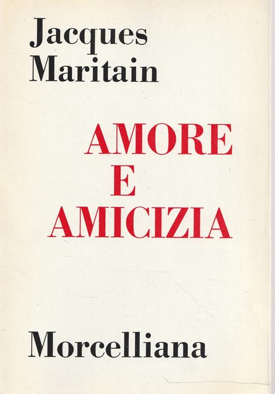 Amore e amicizia - Jacques Maritain - copertina