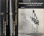 Il socialismo in un solo paese. 2 volumi: 1. La politica interna 1924-1926 2. La politica estera 1924-1926
