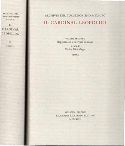 Il Cardinale Leopoldo. vol.2: Rapporti con il mercato emiliano (tomi 1 e 2) - copertina