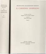 Il Cardinale Leopoldo. vol.2: Rapporti con il mercato emiliano (tomi 1 e 2)