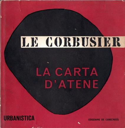 Le Corbusier. La carta d'Atene - Le Corbusier - copertina