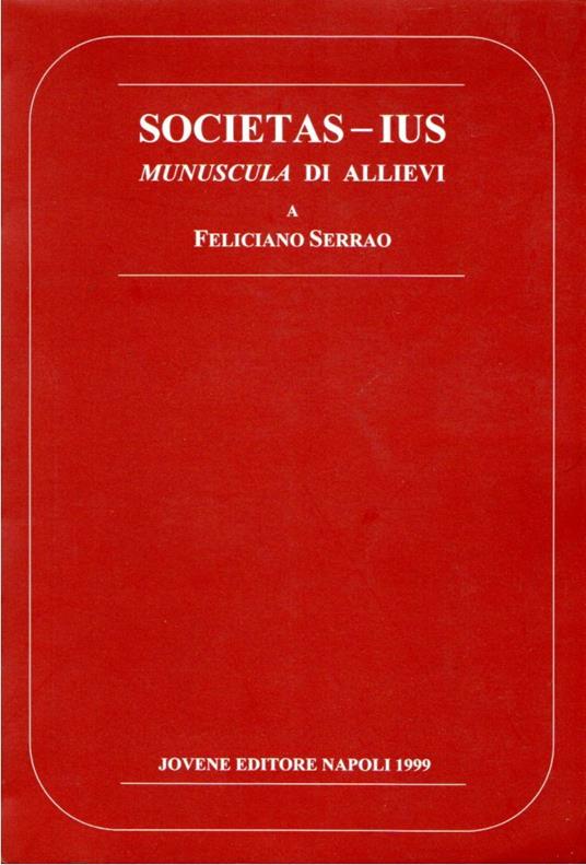 Societas-ius : munuscula di Allievi a Feliciano Serra - copertina