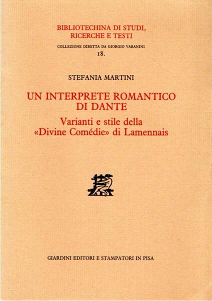 Un interprete romantico di Dante : Varianti e stile della "Divine Comedie" di Lamennais - copertina