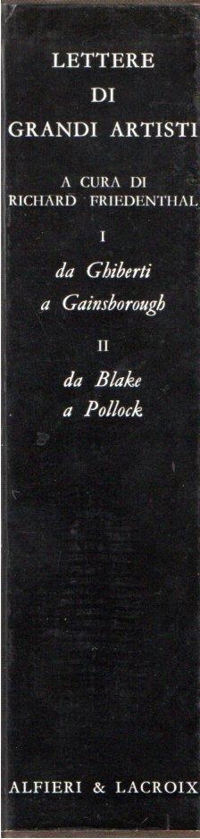 Lettere di Grandi Artisti: 1. da Ghiberti a Gainsborough 2. da Blake a Pollock - copertina