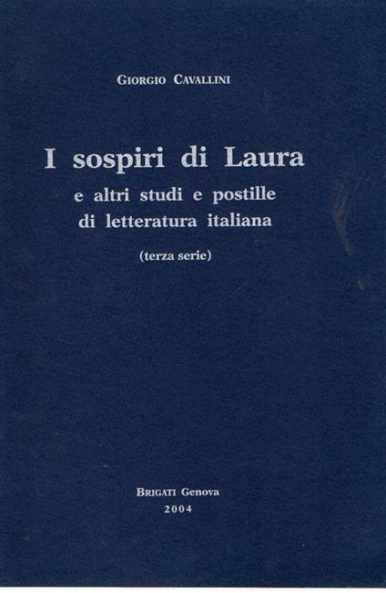 Autografato! I sospiri di Laura: e altri studi e postille di letteratura italiana - Giorgio Cavallini - copertina