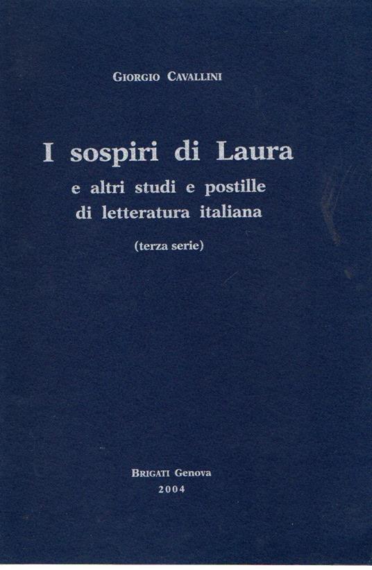 Autografato! I sospiri di Laura: e altri studi e postille di letteratura italiana - Giorgio Cavallini - copertina