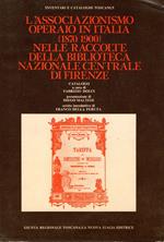 L' associazionismo operaio in Italia (1870-1900) nelle raccolte della biblioteca nazionale centrale di Firenze