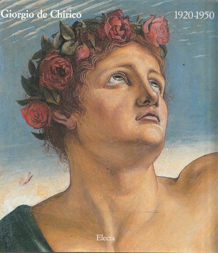 Giorgio de Chirico 1920-1950 - copertina