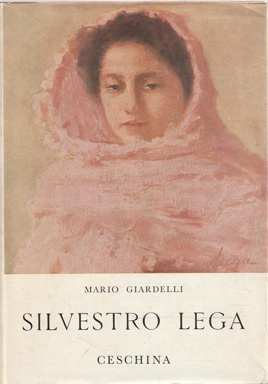 Silvestro Lega - Mario Gardellini - copertina