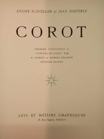 COROT: Premier supplément, Deuxième supplément, Troisième supplément a "L'oeuvre de Corot" par A. Robaut et Moreau-Nélaton, éditions Floury - copertina