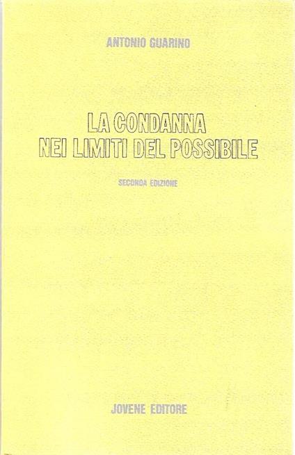 La condanna nei limiti del possibile - Antonio Guarino - copertina
