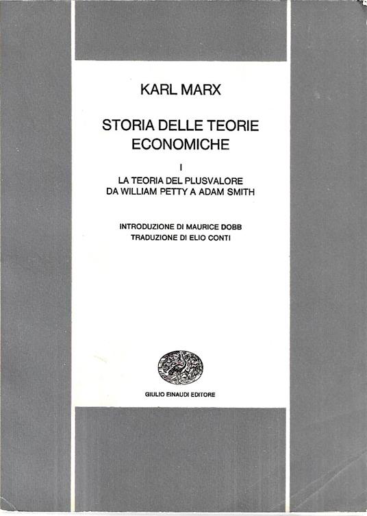 La teoria del plusvalore da William Petty a Adam Smith. (Storia delle teorie economiche - I - ) - Karl Marx - copertina