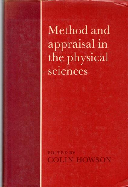 Method and Appraisal in the Physical Sciences: The Critical Background to Modern Science, 1800–1905 - copertina