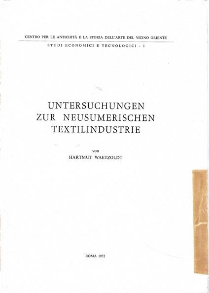Untersuchungen zur Neusumerischen Textilindustrie - Hartmut Waetzoldt - copertina