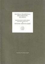 Materiali tradizionali per il restauro dei dipinti. Preparazione e applicazione secondo il manuale di Giovanni Secco Suardo