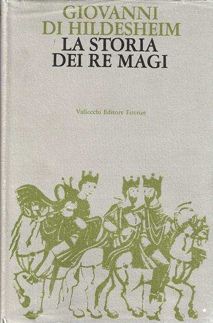 La storia dei Re Magi - Giovanni di Hildesheim - copertina