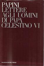 Lettere agli uomini di Papa Celestino VI