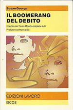 Il boomerang del debito. Il debito del Terzo mondo colpisce tutti