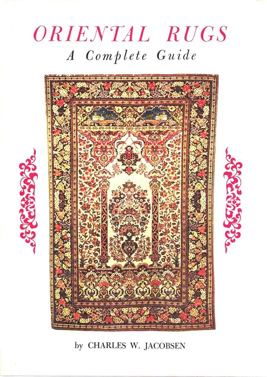 Oriental rugs. A complete guide - copertina