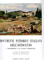 Movimenti pittorici italiani dell'Ottocento : I Macchiaioli e la Scuola Napoletana