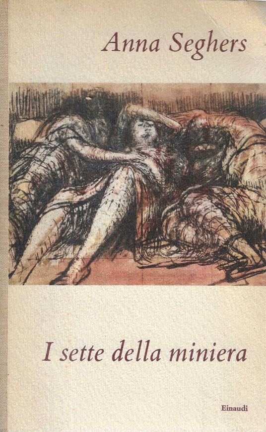 I sette della miniera - Anna Seghers - copertina