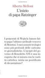 L' inizio di papa Ratzinger: lezioni sul conclave del 2005 e sull'incipit del pontificato di Benedetto XVI