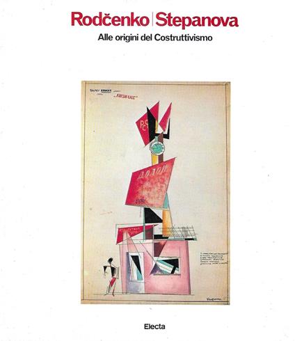 Rodcenko e Stepanova. Alle origini del Costruttivismo - copertina