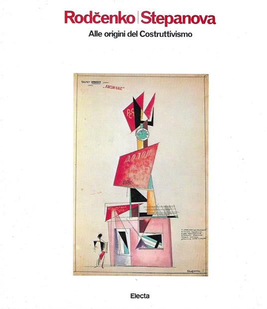 Rodcenko e Stepanova. Alle origini del Costruttivismo - copertina