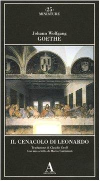 Il cenacolo di Leonardo - Johann Wolfgang Goethe - copertina