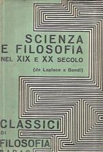 Scienza e filosofia nel XIX e XX secolo (da Laplace a Bondi)