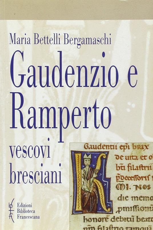 Gaudenzio e Ramperto. Vescovi bresciani - Maria Bettelli Bergamaschi - copertina