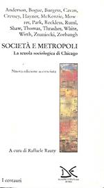 Societa e metropoli : la scuola sociologica di Chicago