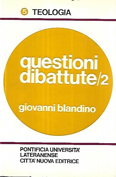 Questioni dibattute/2 - Giovanni Blandino - copertina