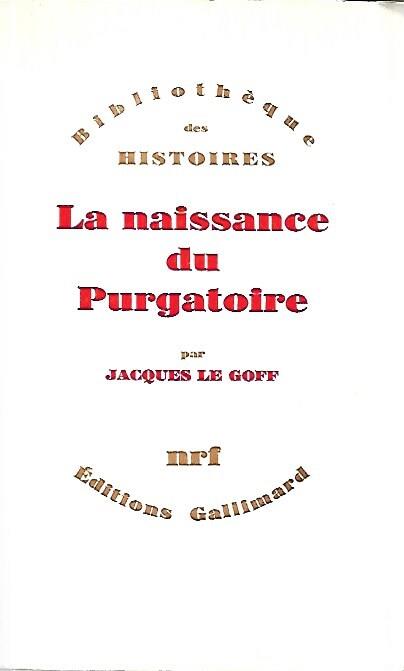 La naissance du Purgatoire - Jacques Le Goff - copertina