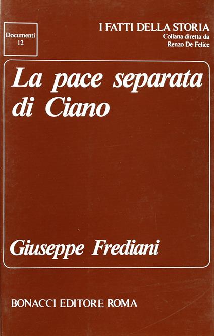 La pace separata di Ciano - Giuseppe Frediani - copertina