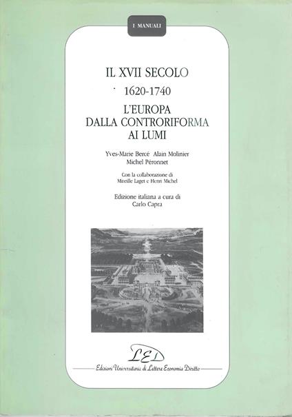 Il XVII secolo 1620-1740. L'Europa dalla Controriforma ai Lumi - copertina