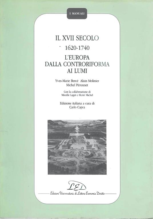 Il XVII secolo 1620-1740. L'Europa dalla Controriforma ai Lumi - copertina