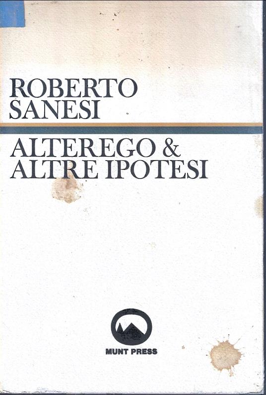 Prima Edizione ! Alterego & altre ipotesi - Roberto Sanesi - copertina