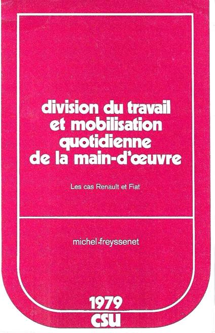 Division du travail et mobilisation quotidienne de la main-d'oeuvre. Le cas Renault et Fiat - copertina