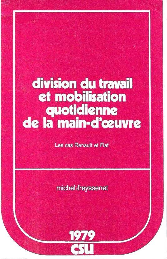 Division du travail et mobilisation quotidienne de la main-d'oeuvre. Le cas Renault et Fiat - copertina
