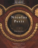 NICOLAS PETIT 1732-1791. les cahiers du mobilier