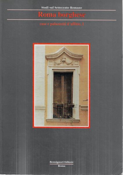 Roma borghese: case e palazzetti d'affitto, I - copertina