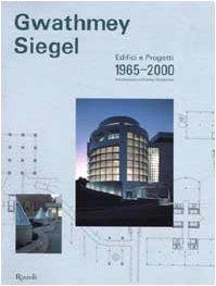 Gwathmey Siegel. Edifici e progetti 1965-2000 - copertina