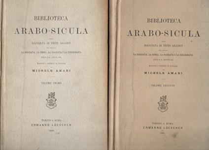 Biblioteca Arabo-Sicula (2 vol.) - Michele Amari,Michele Amari - copertina
